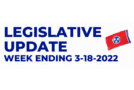 Legislative Update Week Ending 3-18-2022