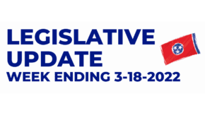 Legislative Update Week Ending 3-18-2022