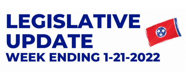 Legislative Update Week Ending 1-21-2022