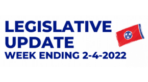 Legislative Update Week Ending 2-4-2022