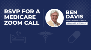 Get the facts about Medicare – Join an upcoming Zoom Meeting